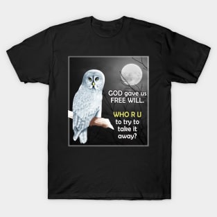 Owl Moon God Free Will T-Shirt